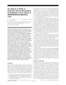 The Influence of Sulfide on Solid-Phase Mercury Bioavailability for Methylation by Pure Cultures of Desulfobulbus propionicus (1pr3) J . M . B E N O I T , * ,†,‡ C . C . G I L M O U R , † A N D