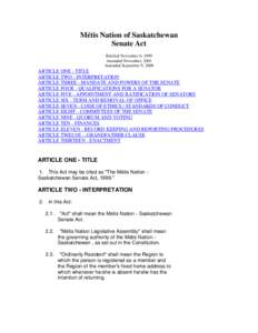 Senate of Canada / United States Senate / Métis Nation—Saskatchewan / Quorum / Belgian Senate / Métis National Council / Senate of the Republic of Poland / Saskatchewan / National Assembly of Thailand / Aboriginal peoples in Canada / Government / Métis people