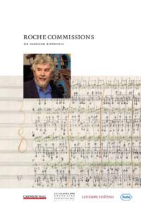 Roche Commissions 2004 Sir Harrison Birtwistle