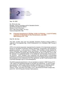 Sept. 29, 2009 Ms. Minnie de Jong Manager, Human Toxicology and Air Standards Section Standards Development Branch Ministry of the Environment 40 St. Clair Avenue West, 7th Floor