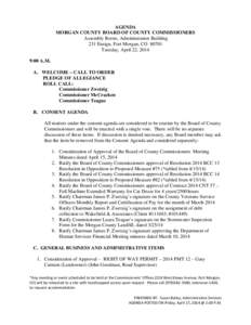 AGENDA MORGAN COUNTY BOARD OF COUNTY COMMISSIONERS Assembly Room, Administration Building 231 Ensign, Fort Morgan, CO[removed]Tuesday, April 22, 2014 9:00 A.M.