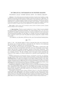 ON THE LOCAL CONVERGENCE OF PATTERN SEARCH ELIZABETH D. DOLAN∗ , ROBERT MICHAEL LEWIS† , AND VIRGINIA TORCZON‡ Abstract. We examine the local convergence properties of pattern search methods, complementing the previously established global convergence properties for this class of algorithms. We