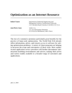 Optimization as an Internet Resource Robert Fourer Department of Industrial Engineering and Management Sciences, Northwestern University, 2145 Sheridan Road, Evanston, IL[removed], U.S.A.