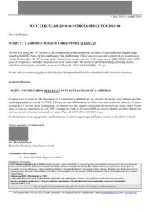 4 July[removed]juillet[removed]IOTC CIRCULAR 2014–66 / CIRCULAIRE CTOI 2014–66 Dear Sir/Madam, SUBJECT: CAMBODIAN FLAGGED CARGO VESSEL QIAN YUAN As you will recall, the 18th Session of the Commission deliberated on th