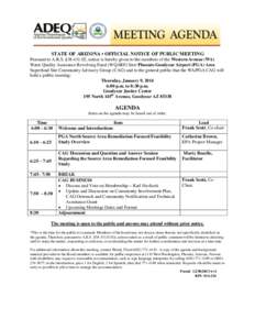 STATE OF ARIZONA • OFFICIAL NOTICE OF PUBLIC MEETING Pursuant to A.R.S. §[removed], notice is hereby given to the members of the Western Avenue (WA) Water Quality Assurance Revolving Fund (WQARF) Site/ Phoenix-Goodyea