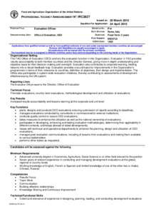 Food and Agriculture Organization of the United Nations  PROFESSIONAL VACANCY ANNOUNCEMENT NO: IRC2827 Issued on: Deadline For Application: POSITION TITLE: