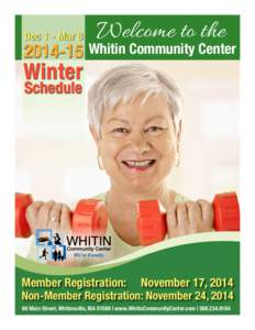 Dec 1 - Mar 8  Welcome to the[removed]Whitin Community Center