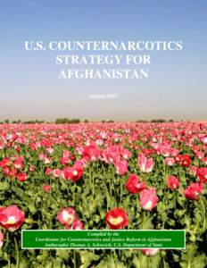 U.S. COUNTERNARCOTICS STRATEGY FOR AFGHANISTAN AugustCompiled by the