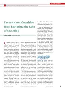 Secure Systems Editors: Patrick McDaniel, [removed]; Sean W. Smith, [removed] Security and Cognitive Bias: Exploring the Role of the Mind