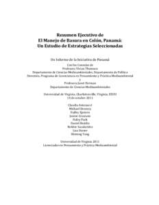 Resumen Ejecutivo de El Manejo de Basura en Colón, Panamá: Un Estudio de Estrategias Seleccionadas Un Informe de la Iniciativa de Panama Con los Consejos de Profesora Vivian Thomson