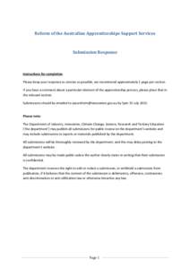 Reform of the Australian Apprenticeships Support Services  Submission Response Instructions for completion Please keep your response as concise as possible, we recommend approximately 1 page per section.