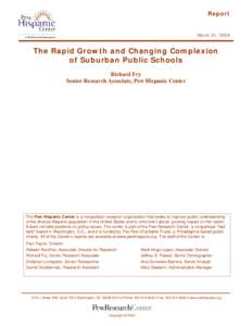 Report  March 31, 2009 The Rapid Growth and Changing Complexion of Suburban Public Schools