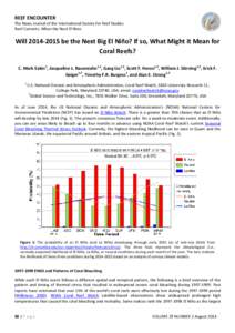 REEF ENCOUNTER The News Journal of the International Society for Reef Studies Reef Currents: When the Next El Nino Will[removed]be the Next Big El Niño? If so, What Might it Mean for Coral Reefs?