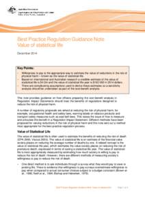 Best Practice Regulation Guidance Note Value of statistical life December 2014 Key Points: •