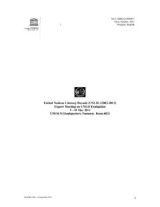 Expert Meeting on United Nations Literacy Decade Evaluation; United Nations Literacy Decade (UNLD[removed]Expert Meeting on UNLD Evaluation, UNESCO Headquarters, 9-10 May 2011: meeting report; 2011