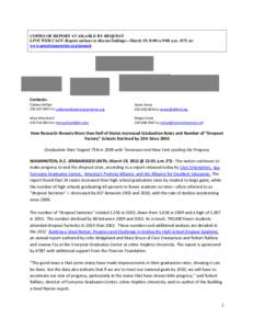 COPIES OF REPORT AVAILABLE BY REQUEST LIVE WEB CAST: Report authors to discuss findings—March 19, 8:00 to 9:00 a.m. (ET) at: www.americaspromise.org/summit Contacts: