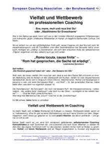 European Coaching Association - der Berufsverband  Vielfalt und Wettbewerb im professionellen Coaching Ene, mene, muh und raus bist Du! oder „Abzählreime für Erwachsene“