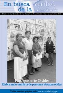 1  Fotografía: John Riley / Comisión de la Verdad y Reconciliación Boletín de la Comisión de la Verdad y Reconciliación. Nro. 6, noviembre 2002