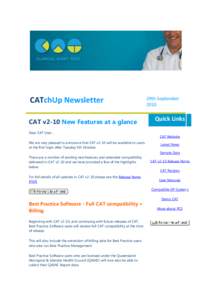 CATchUp Newsletter CAT v2-10 New Features at a glance Dear CAT User , We are very pleased to announce that CAT v2-10 will be available to users at the first login after Tuesday 5th October.