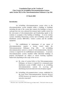 Consultation Paper on the Creation of Class Licence for In-building Telecommunications Systems under Section 7B(2) of the Telecommunications Ordinance (Cap[removed]March[removed]Introduction