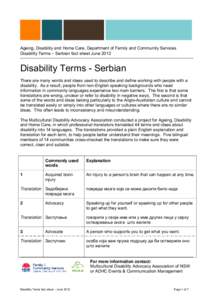Ageing, Disability and Home Care, Department of Family and Community Services Disability Terms – Serbian fact sheet June 2012 Disability Terms - Serbian There are many words and ideas used to describe and define workin