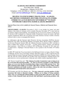 ALABAMA SECURITIES COMMISSION Post Office Box[removed]Montgomery, Alabama[removed]Telephone: ([removed]or[removed]Fax: ([removed]Email: [removed] Website: www.asc.alabama.gov HELPING TO STOP 