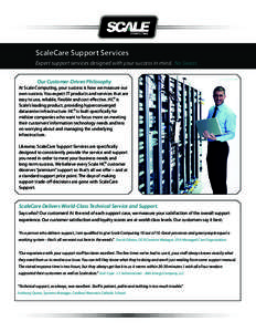 ScaleCare ScaleCare Support Support Services Services  Expert support services designed with your success in mind. No Sweat.