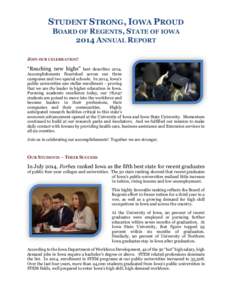 STUDENT STRONG, IOWA PROUD BOARD OF REGENTS, STATE OF IOWA 2014 ANNUAL REPORT JOIN OUR CELEBRATION!