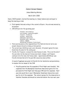 Central Vermont Runners Annual Meeting Minutes March 16th, 2008 Norm, CVR President, started the meeting in a timely fashion and continued to keep the meeting on task. •