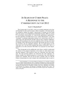 64 STAN. L. REV. ONLINE 106 March 8, 2012 IN SEARCH OF CYBER PEACE: A RESPONSE TO THE CYBERSECURITY ACT OF 2012