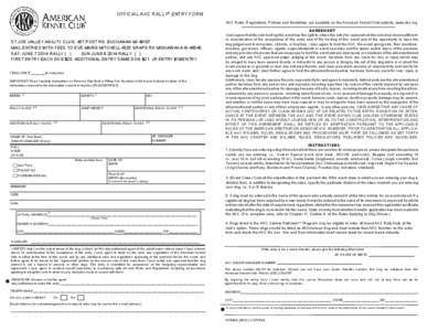 OFFICIAL AKC RALLY® ENTRY FORM AKC Rules, Regulations, Policies and Guidelines are available on the American Kennel Club website, www.akc.org AGREEMENT