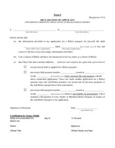 Form 5 [Regulation[removed]DECLARATION OF APPLICANT FOR PERSONS SUBMITTING APPLICATIONS TO BELIZE FOREIGN MISSION  I, ______________________________________ of _______________________________________