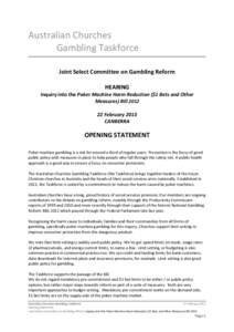 Australian Churches Gambling Taskforce Joint Select Committee on Gambling Reform HEARING Inquiry into the Poker Machine Harm Reduction ($1 Bets and Other Measures) Bill 2012