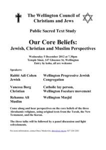 The Wellington Council of Christians and Jews Public Sacred Text Study Our Core Beliefs: Jewish, Christian and Muslim Perspectives