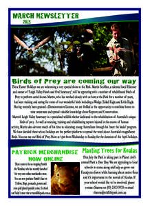 MARCH NEWSLETTER 2015 Birds of Prey are coming our way  These Easter Holidays we are welcoming a very special show to the Park. Martin Scuffins, a talented local Falconer