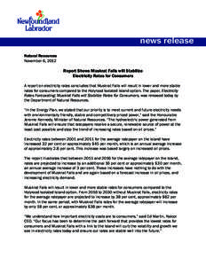 news release Natural Resources November 6, 2012 Report Shows Muskrat Falls will Stabilize Electricity Rates for Consumers