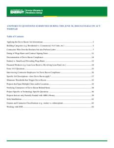 ANSWERS TO QUESTIONS SUBMITTED DURING THE JUNE 10, 2010 DAVIS-BACON ACT WEBINAR Table of Contents Applying the Davis-Bacon Act downstream...................................................................................