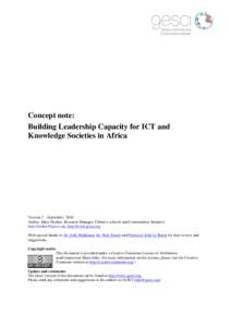 Concept note: Building Leadership Capacity for ICT and Knowledge Societies in Africa Version 2 – September 2010 Author: Mary Hooker, Research Manager, Global e-schools and Communities Initiative
