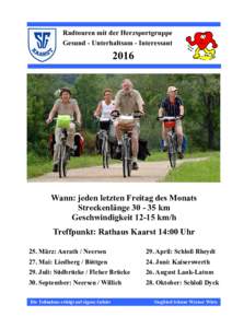 Radtouren mit der Herzsportgruppe Gesund - Unterhaltsam - InteressantWann: jeden letzten Freitag des Monats