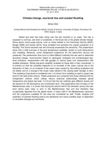 Meteorološki izazovi današnjice 3 EKSTREMNE VREMENSKE PRILIKE I UTJECAJ NA DRUŠTVOClimate change, sea-level rise and coastal flooding Mirko Orlić