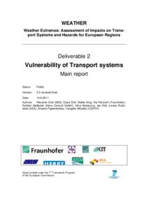 WEATHER Weather Extremes: Assessment of Impacts on Transport Systems and Hazards for European Regions Deliverable 2  Vulnerability of Transport systems