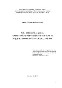 UNIVERSIDADE FEDERAL DA BAHIA – UFBA FACULDADE DE FILOSOFIA E CIÊNCIAS HUMANAS – FFCH PROGRAMA DE PÓS-GRADUAÇÃO EM HISTÓRIA – PPGH GRAYCE MAYRE BONFIM SOUZA