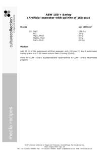 ASW 150 + Barley  (Artificial seawater with salinity of 150 psu)  per 1000 cm 3   Stocks 