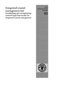 Integrated coastal management law Establishing and strengthening national legal frameworks for integrated coastal management