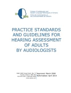 PRACTICE STANDARDS AND GUIDELINES FOR HEARING ASSESSMENT OF ADULTS BY AUDIOLOGISTS
