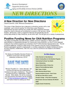 Resource Development Supportive Services Unit Aging and Disability Services Division (ADSD) NEW DIRECTIONS ADSD and Grantees Serving Nevada’s Seniors and Persons with Disabilities