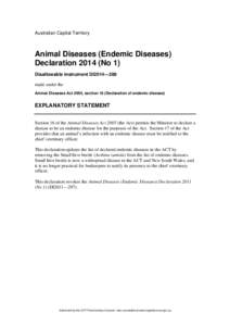 Australian Capital Territory  Animal Diseases (Endemic Diseases) Declaration[removed]No 1) Disallowable instrument DI2014—289 made under the