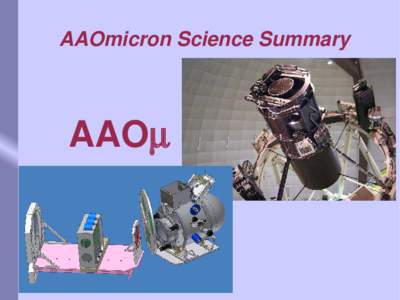 AAOmicron Science Summary  AAOµ Science Case Document