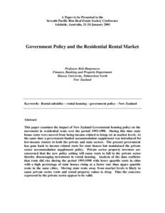 A Paper to be Presented to the Seventh Pacific Rim Real Estate Society Conference Adelaide, Australia, 21-24 January 2001 Government Policy and the Residential Rental Market