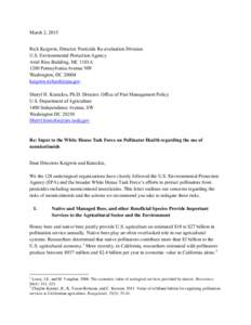 March 2, 2015 Rick Keigwin, Director. Pesticide Re-evaluation Division U.S. Environmental Protection Agency Ariel Rios Building, MC 1101A 1200 Pennsylvania Avenue NW Washington, DC 20004